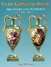 Spode-Copeland-Spode - The Works and its People 1770-1970 by Vega Wilkinson