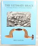 Book:  The Ultimate Brace by Reg Eaton